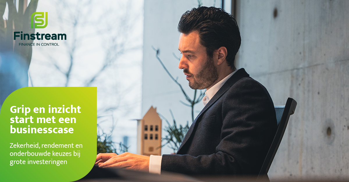 Grip en inzicht start bij een businesscase